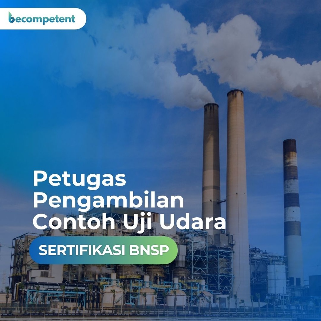 Petugas Pengambilan Contoh Uji Udara